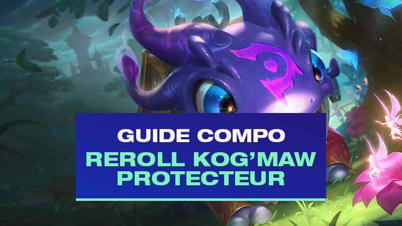 TFT : Compo Reroll Kog'Maw, Kassadin et Garen avec Protecteur